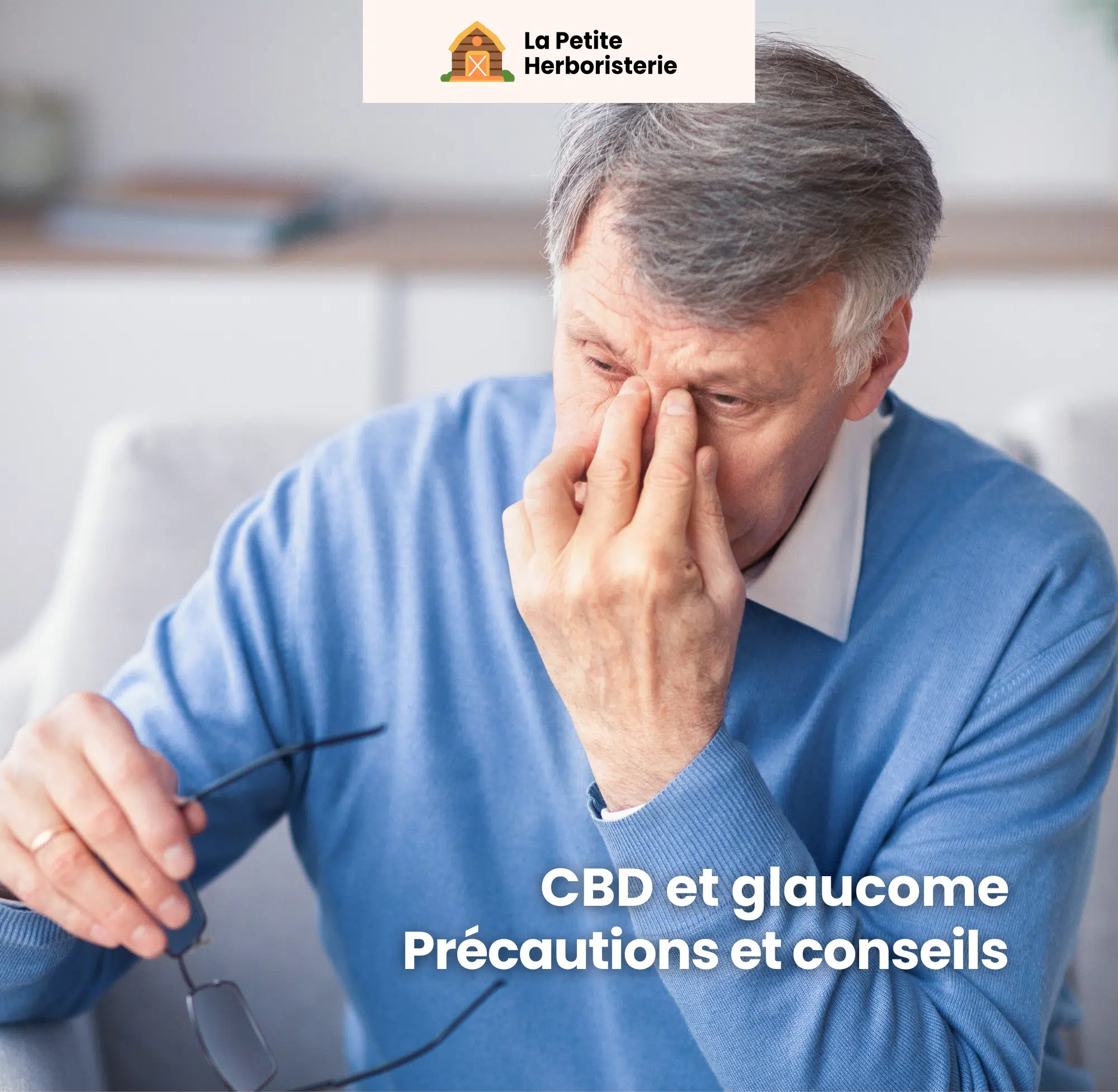 CBD et glaucome précautions et conseils