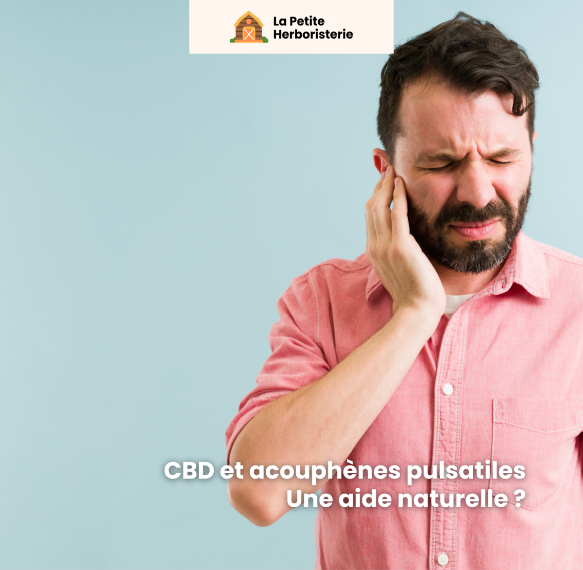 CBD et acouphènes pulsatiles